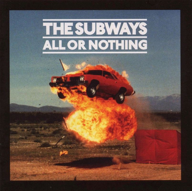 the Subways - All Or Nothing