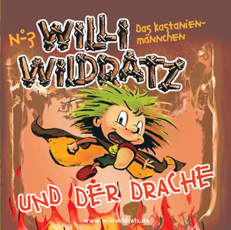 Willi Wildratz. ... und der Drache