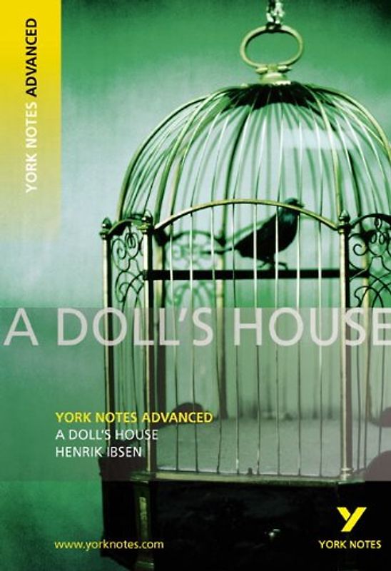 A Doll's House: York Notes Advanced - Henrik Ibsen
