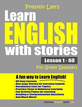 Preston Lee’s Learn English With Stories Lesson 1 – 60 For Greek Speakers (Preston Lee's English For Greek Speakers)