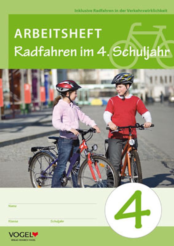 Radfahren im 4. Schuljahr. Arbeitsheft
