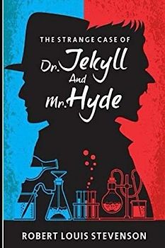 The Strange Case of Dr. Jekyll and Mr. Hyde