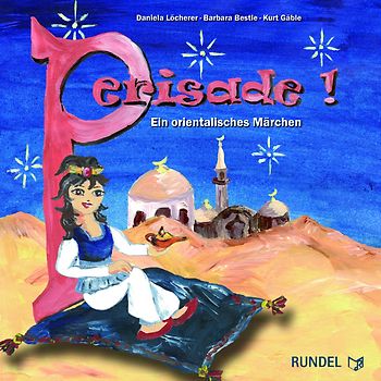 PERISADE - Ein orientalisches Märchen