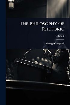 The Philosophy Of Rhetoric