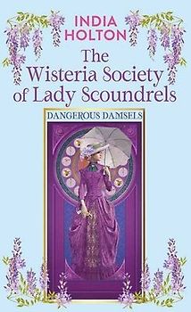 The Wisteria Society of Lady Scoundrels