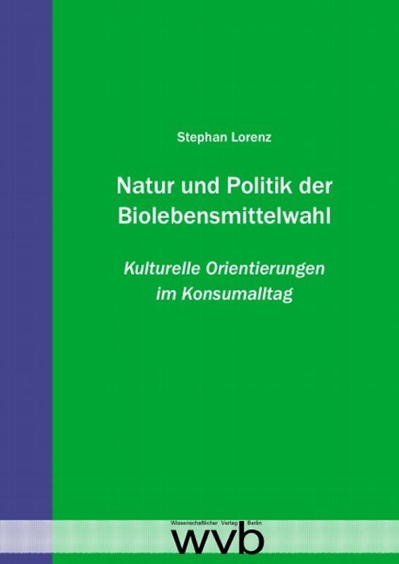 Natur und Politik der Biolebensmittelwahl