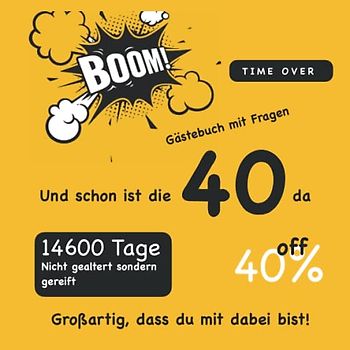 Gästebuch 40. Geburtstag / Lustiges Geschenk für Mann und Frau / Buch für Glückwünsche / Geniale Deko