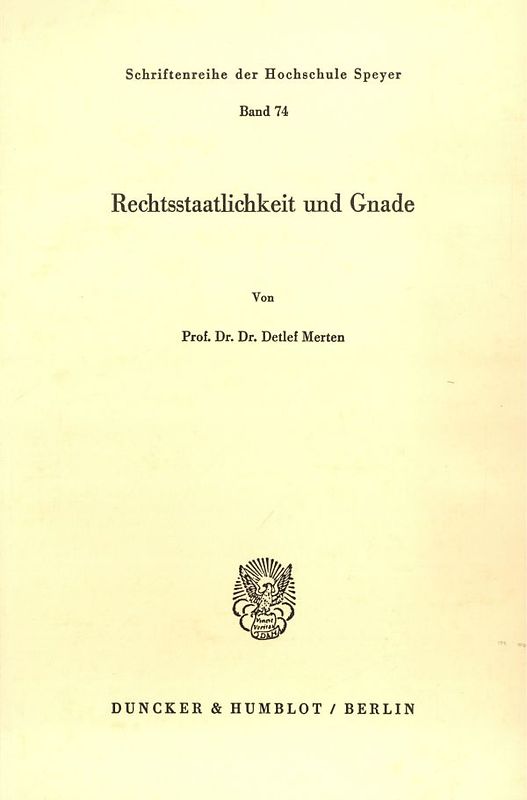 Rechtsstaatlichkeit und Gnade.