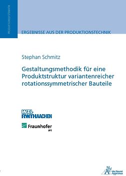 Gestaltungsmethodik für eine Produktstruktur variantenreicher rotationssymmetrischer Bauteile