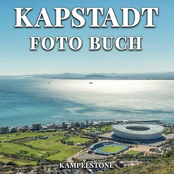 Kapstadt Foto Buch: 100 wunderschöne Bilder des Westens in Südafrika - Reiseziel - Perfektes Geschenk- oder Kaffeetischbuch