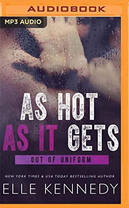 As Hot as It Gets (Out of Uniform, Band 6)