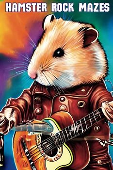 Hamster Rock Mazes: Travel Size, 100 Puzzles That Will Rock You Silly, Solve Them While Your Furry Friend Cheers You On