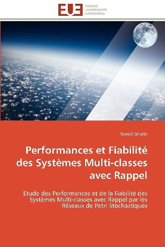 Performances et Fiabilité des Systèmes Multi-classes avec Rappel