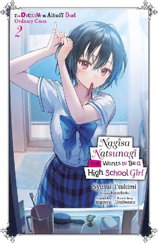 Nagisa Natsunagi Still Wants to Be a High School Girl, Vol. 2 (Light Novel)