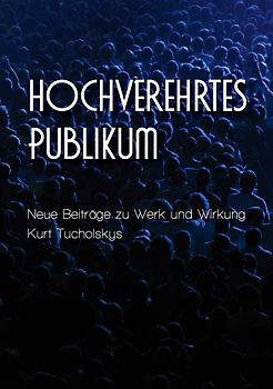 »hochverehrtes Publikum«