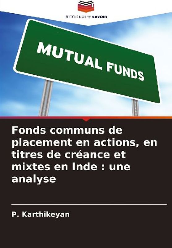 Fonds communs de placement en actions, en titres de créance et mixtes en Inde : une analyse