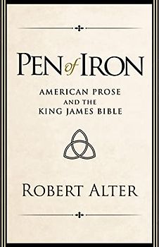 Pen of Iron: American Prose and the King James Bible