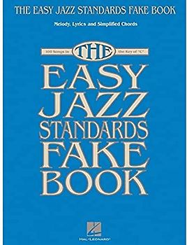 The Easy Jazz Standards Fake Book
