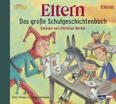 Christian Berkel - Eltern-Schulgeschichtenbuch