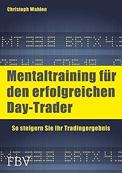Mentaltraining für den erfolgreichen Day-Trader