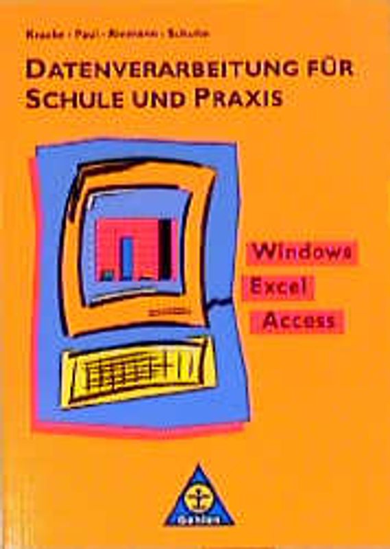 Datenverarbeitung für Schule und Praxis