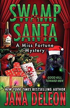 Swamp Santa (Miss Fortune Mysteries, Band 16)
