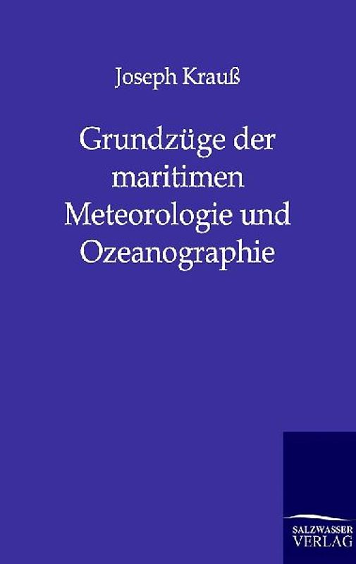 Grundzüge der maritimen Meteorologie und Ozeanographie