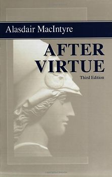 After Virtue: A Study in Moral Theory - Macintyre, Alasdair