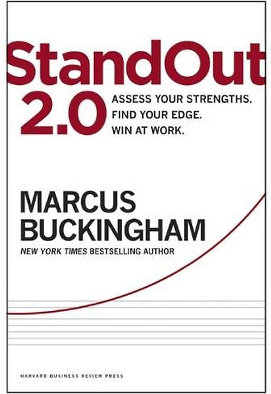 StandOut 2.0: Assess Your Strengths, Find Your Edge, Win at Work - Buckingham, Marcus