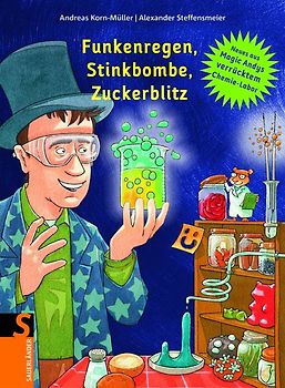 Funkenregen, Stinkbombe, Zuckerblitz