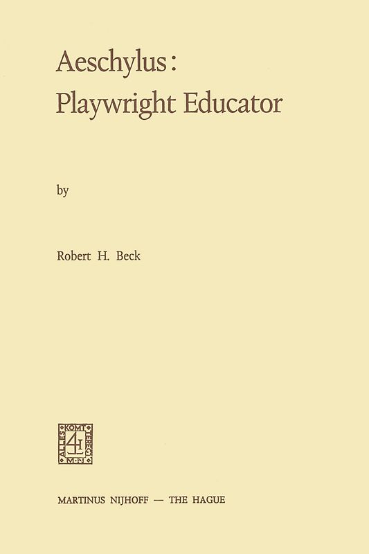 Aeschylus:Playwright Educator