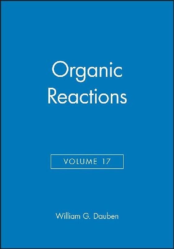 Organic Reactions, Volume 17