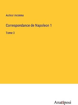 Correspondance de Napoleon 1