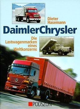 DaimlerChrysler - Die Lastwagen des Weltkonzerns