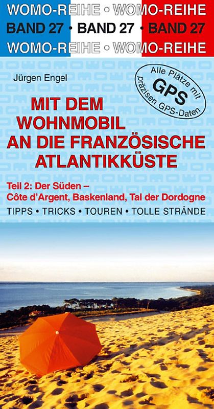 Mit dem Wohnmobil an die französische Atlantikküste