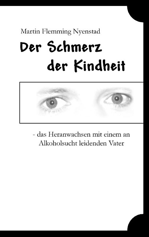 Der Schmerz der Kindheit
