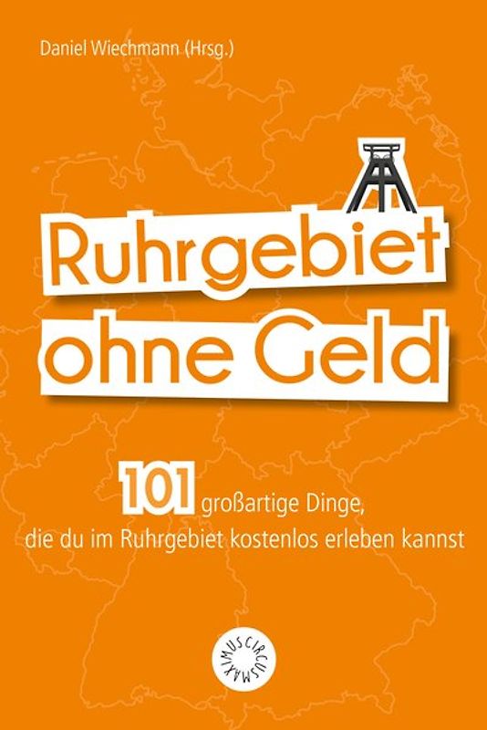 Das Ruhrgebiet ohne Geld erleben