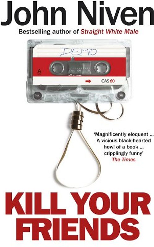 Kill Your Friends - Niven, John