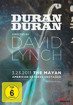 Duran Duran - Unstaged, Directed by David Lynch