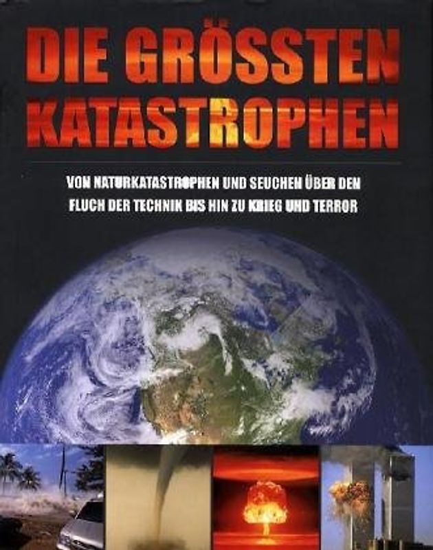 Die grössten Katastrophen - Herbert Genzmer