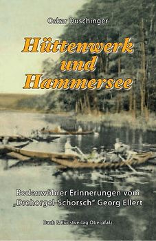 Hüttenwerk und Hammersee
