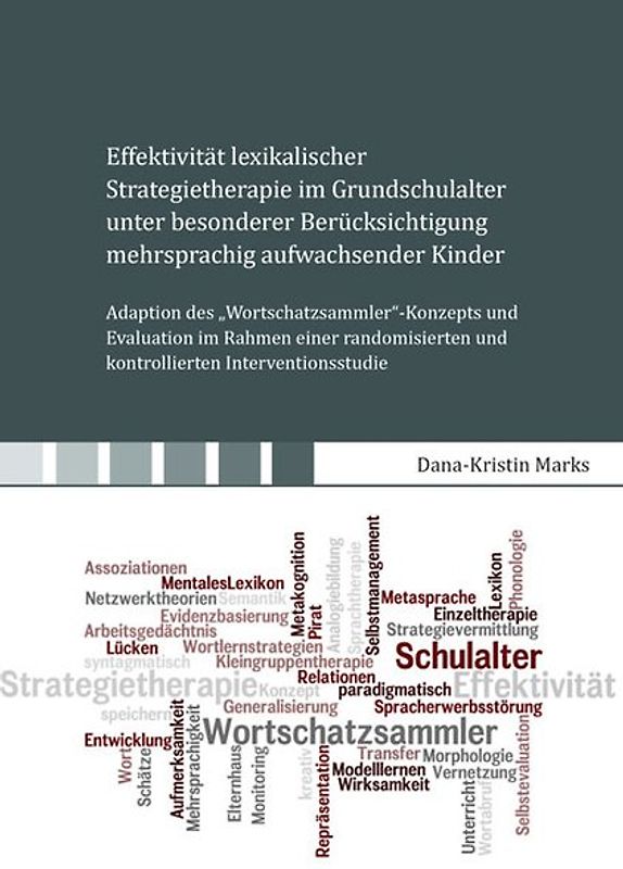 Effektivität lexikalischer Strategietherapie im Grundschulalter unter besonderer Berücksichtigung mehrsprachig aufwachsender Kinder