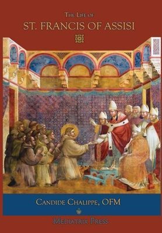 The Life of St. Francis of Assisi