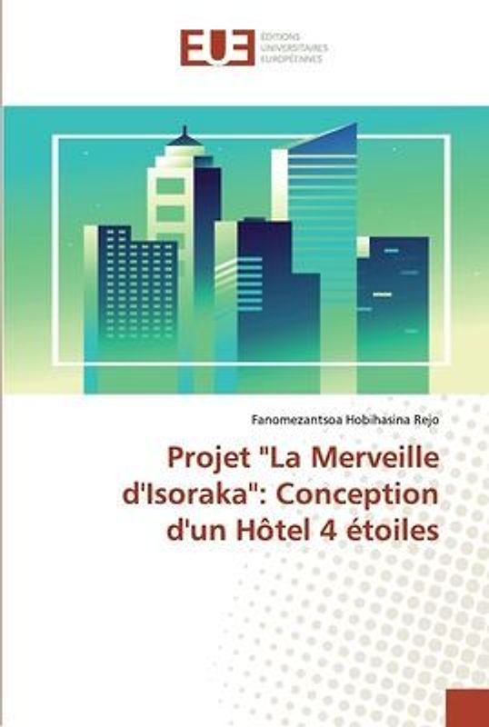 Projet "La Merveille d'Isoraka": Conception d'un Hôtel 4 étoiles