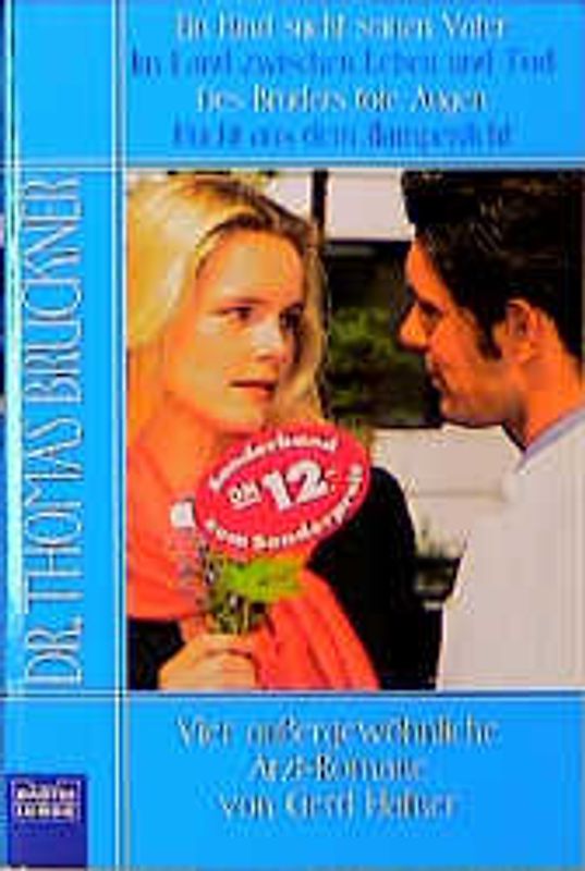 Ein Kind sucht seinen Vater/Im Land zwischen Leben und Tod/Des Bruders tote Augen/Flucht aus dem Rampenlicht