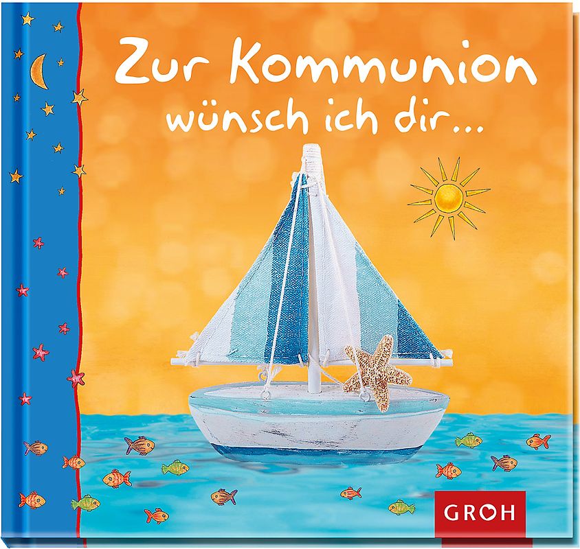Zur Kommunion wünsch ich dir...