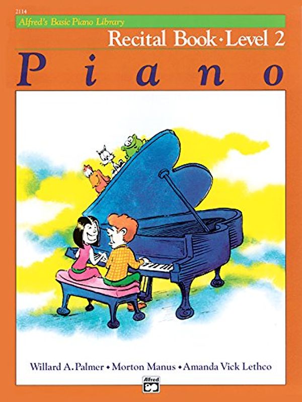 Alfred's Basic Piano Course Recital Book, Bk 2 (Alfred's Basic Piano Library) - Palmer, Willard