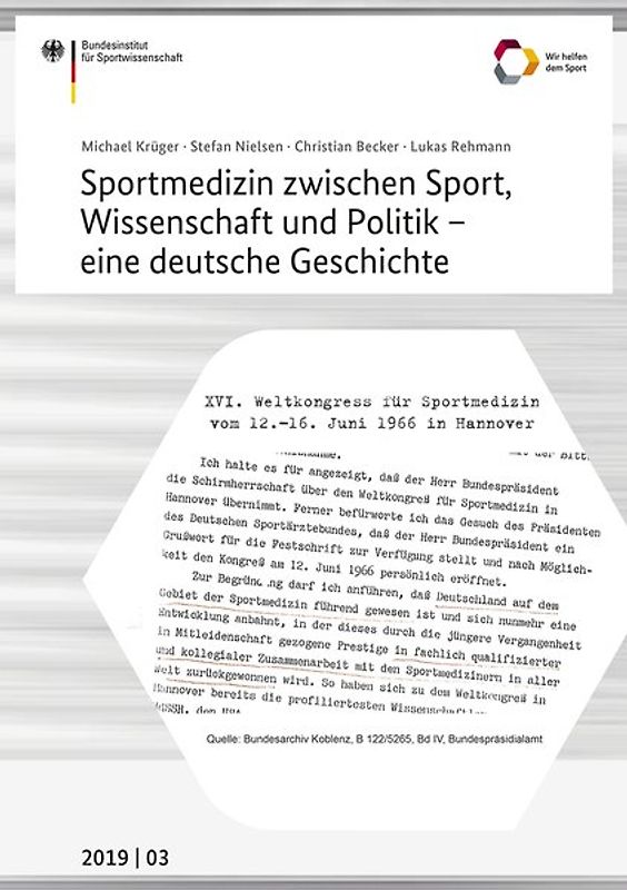 Sportmedizin zwischen Sport, Wissenschaft und Politik - eine deutsche Geschichte