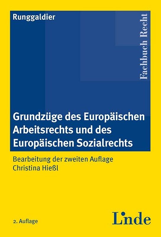 Grundzüge des europäischen Arbeitsrechts und des europäischen Sozialrechts