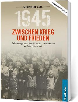 1945. Zwischen Krieg und Frieden - Neunter Teil